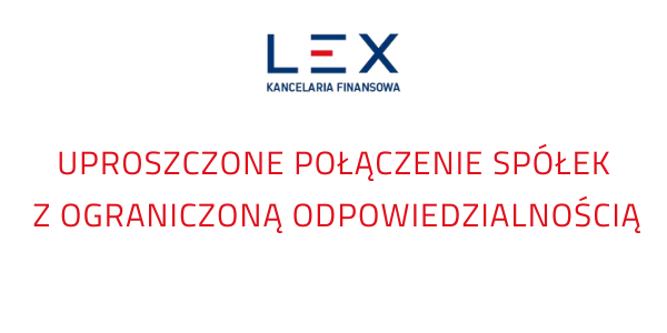 UPROSZCZONE POŁĄCZENIE SPÓŁEK