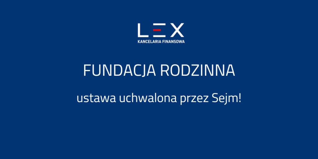 fundacja rodzinna uchwalona