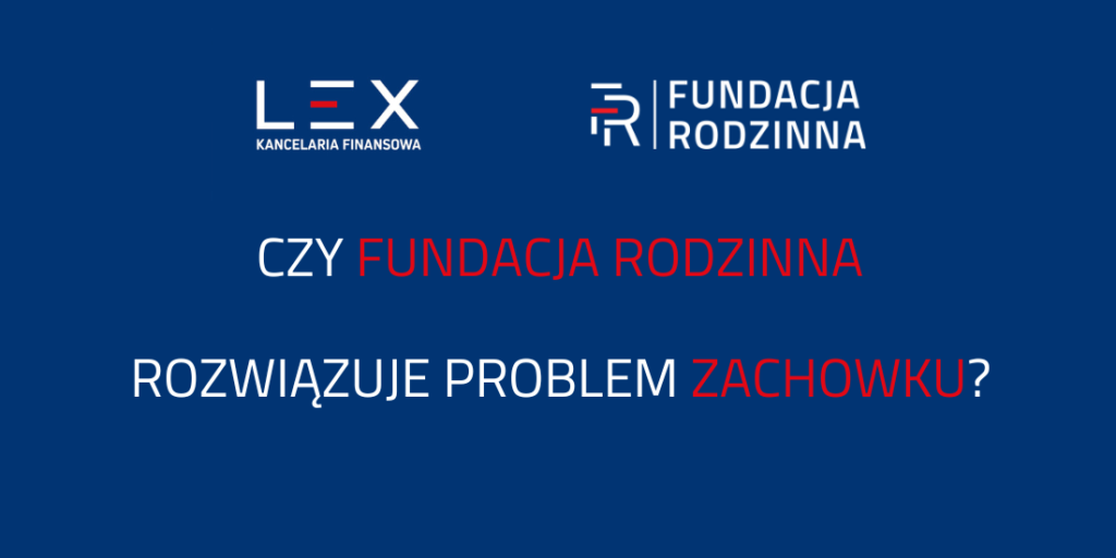 czy fundacja rodzinna rozwiązuje problem zachowku