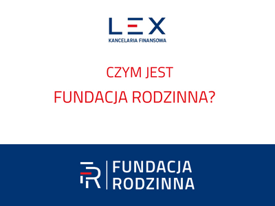 fundacja rodzinna co to